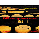 Fotograferen met een fullframe systeemcamera